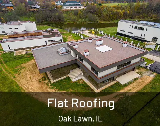  Flat Roofing Oak Lawn, IL