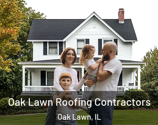  Oak Lawn Roofing Contractors Oak Lawn, IL