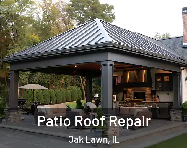  Patio Roof Repair Oak Lawn, IL